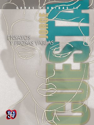 cover image of Obras reunidas II. Ensayos y prosas varias